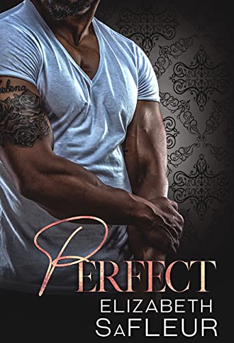 Perfect (Elite Doms of Washington Book 3) by Elizabeth SaFleur