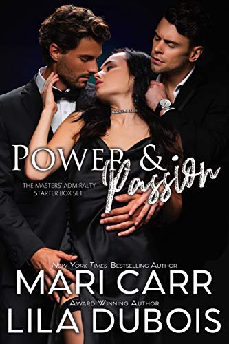 Power and Passion: Masters’ Admiralty Box Set by Mari Carr, Lila Dubois