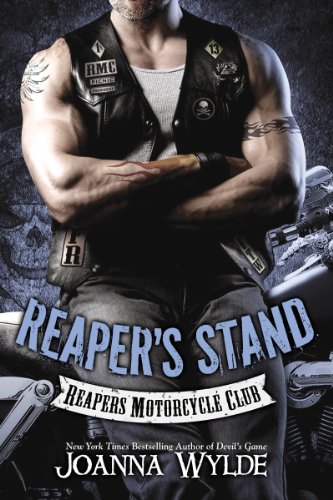 Reaper’s Stand (Reapers Motorcycle Club Book 4) by Joanna Wylde