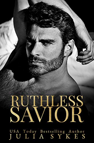 Ruthless Savior: A Captive Series Standalone by Julia Sykes