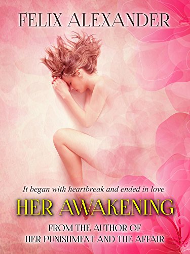 FEATURED BOOK: Her Awakening by Felix Alexander