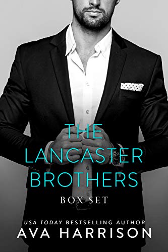 The Lancaster Brothers (3-Book Box Set) by Ava Harrison