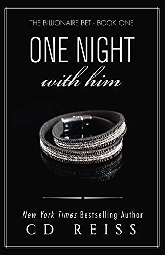 One Night With Him: Jonathan and Monica’s Story (The Submission Series Book 1) by CD Reiss