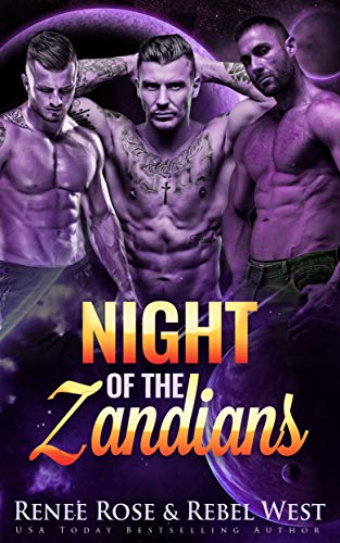 Night of the Zandians (Zandian Brides Book 1) by Renee Rose, Rebel West