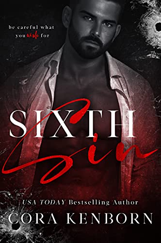 Sixth Sin: A Dark Hollywood Mafia Romance by Cora Kenborn
