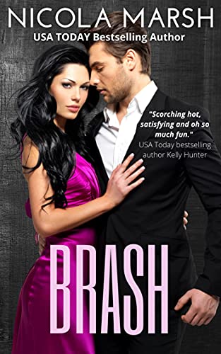 Brash (Bombshells Series Book 1) by Nicola Marsh