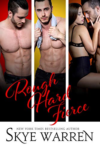 Rough Hard Fierce by Skye Warren
