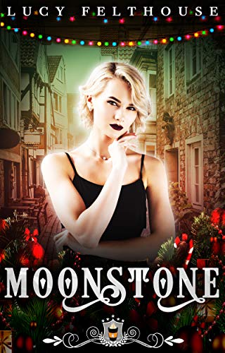 Moonstone (Jewels Cafe: Moonstone Book 1) by Lucy Felthouse