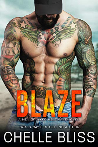 Blaze (Men of Inked: Heatwave Book 4) by Chelle Bliss