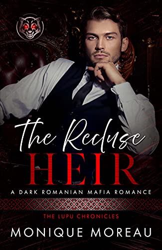 The Recluse Heir (The Lupu Chronicles Book 2) by Monique Moreau