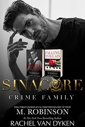 Sinacore Crime Family by M. Robinson, Rachel Van Dyken