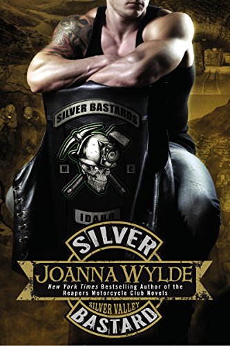 Silver Bastard (Silver Valley Book 1) by Joanna Wylde