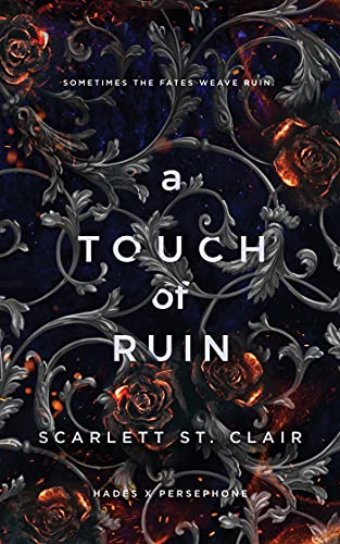 A Touch of Ruin (Hades X Persephone Book 2) by Scarlett St. Clair