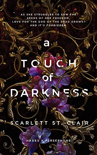 A Touch of Darkness (Hades X Persephone Book 1) by Scarlett St. Clair