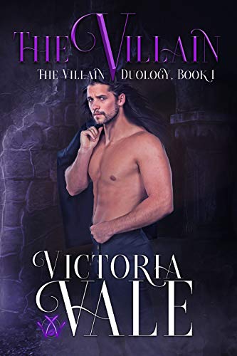 The Villain (The Villain Duology Book 1) by Victoria Vale