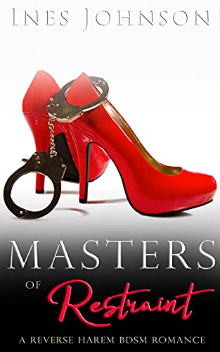 Masters of Restraint (Her Masters Book 1) by Ines Johnson