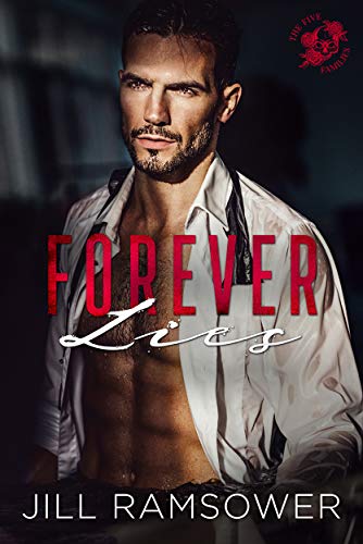 Forever Lies (The Five Families Book 1) by Jill Ramsower