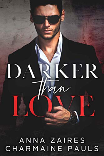 Darker Than Love by Anna Zaires, Charmaine Pauls