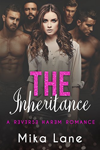 The Inheritance (The Contemporary Reverse Harem Collection Book 1) by Mika Lane