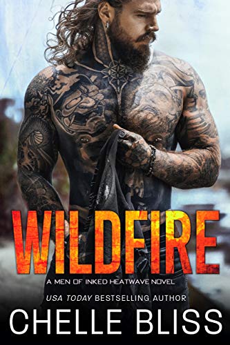 Wildfire (Men of Inked: Heatwave Book 3) by Chelle Bliss