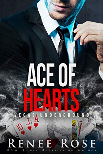 Ace of Hearts (Vegas Underground Book 4) by Renee Rose