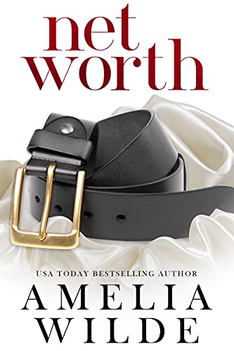 Net Worth (Wealth Book 1) by Amelia Wilde