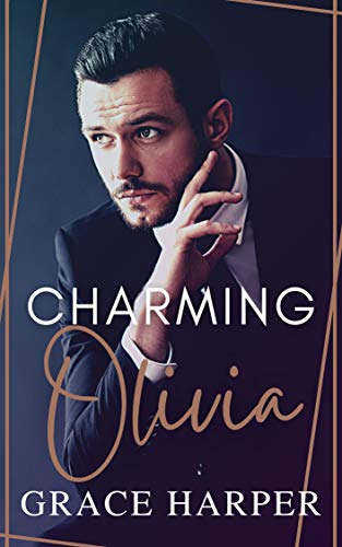 Charming Olivia (The Devoted Men Book 1) by Grace Harper
