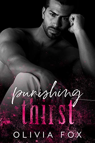 Punishing Thirst (Rough Redemption Book 1) by Olivia Fox