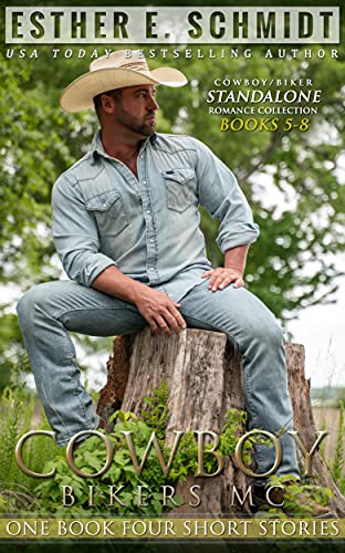 Cowboy Bikers MC Collection Books 5 – 8 by Esther E. Schmidt