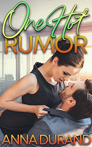 One Hot Rumor (Hot Brits Book 5) by Anna Durand