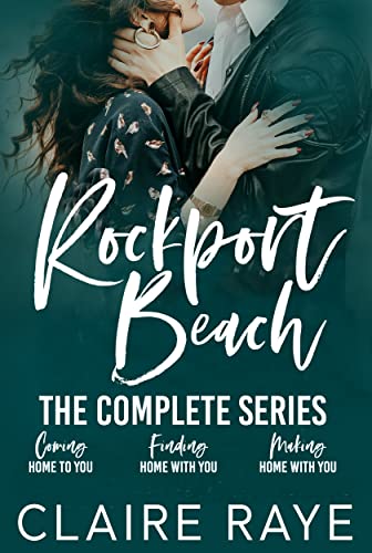 Rockport Beach: The Complete Series (The Rockport Beach Series) by Claire Raye