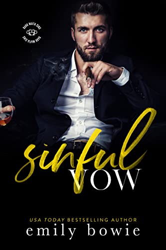 Sinful Vow (Dark Mafia Sins Book 1) by Emily Bowie