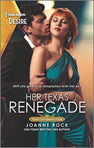 Her Texas Renegade (Texas Cattleman’s Club: Inheritance Book 6) by Joanne Rock