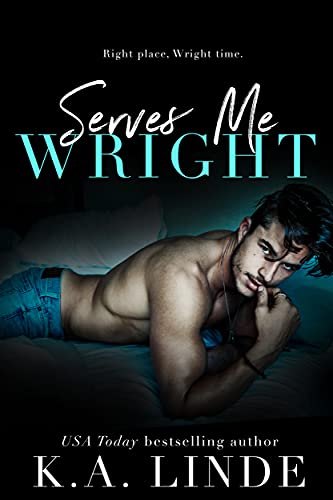 Serves Me Wright (Wright Vineyard Book 2) by K.A. Linde