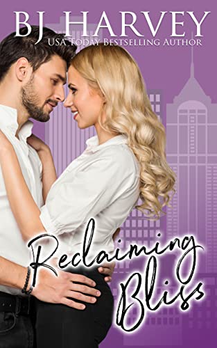 Reclaiming Bliss by BJ Harvey