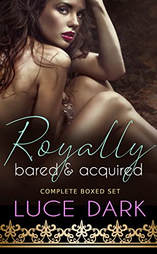 Royally Bared and Acquired (Ared and Lalia Book 1) by Luce Dark