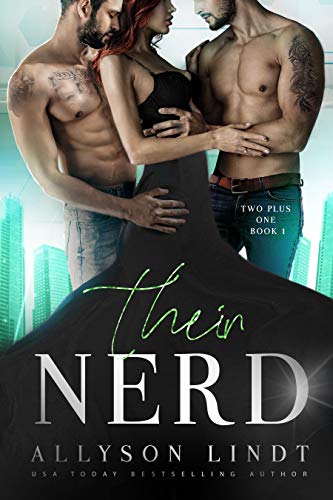 Their Nerd (Two Plus One Book 1) by Allyson Lindt