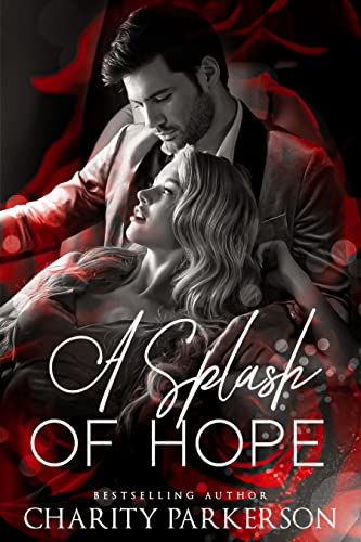 A Splash of Hope (Spiced Life Book 1) by Charity Parkerson