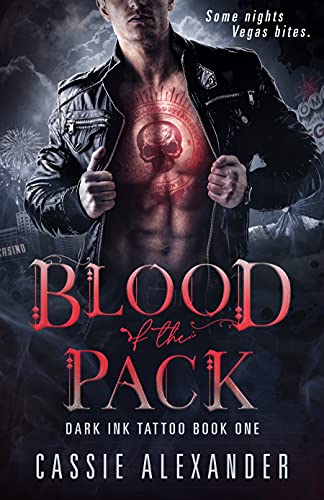 Blood of the Pack: Dark Ink Tattoo Book One by Cassie Alexander