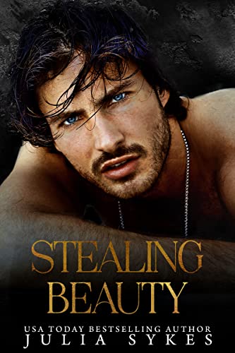 Stealing Beauty (Captive Series) by Julia Sykes