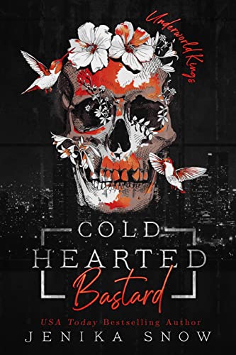 Coldhearted Bastard (The Underworld Kings Book 1) by Jenika Snow