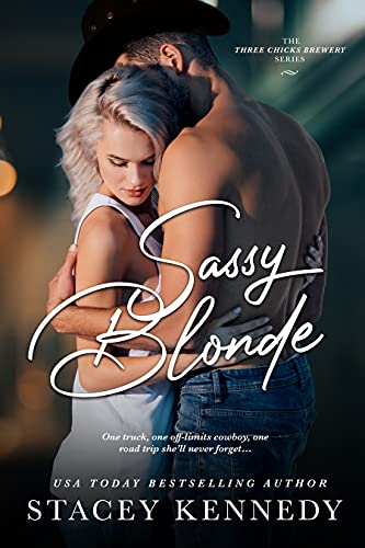 Sassy Blonde (Three Chicks Brewery Book 1) by Stacey Kennedy