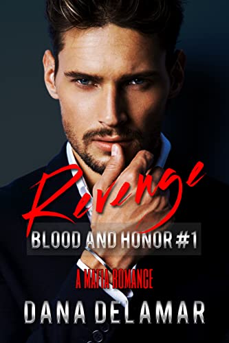 Revenge (Blood and Honor, #1) by Dana Delamar