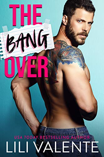 The Bangover (THE BANGOVER SERIES Book 1) by Lili Valente