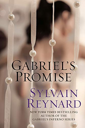 Gabriel’s Promise (Gabriel’s Inferno Book 4) by Sylvain Reynard