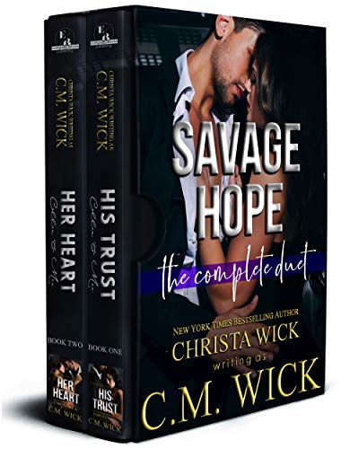 Savage Hope — The Complete Duet Box Set: Collin & Mia (Books 1 & 2 Bundle) by Christa Wick, C.M. Wick