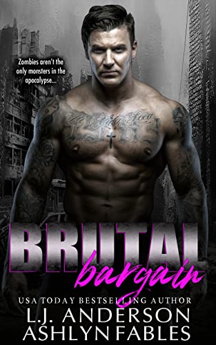 Brutal Bargain (The Kings and Queens of the Apocalypse Book 1) by L.J. Anderson, Ashlyn Fables
