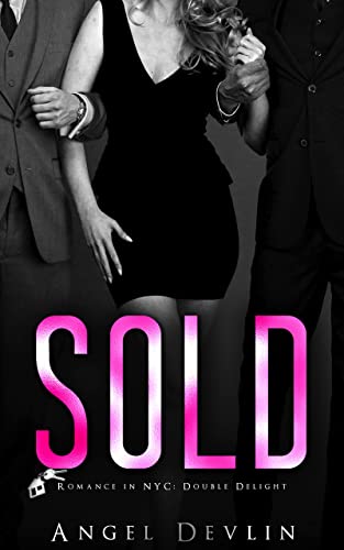 SOLD (Romance in NYC: Double Delight Book 1) by Angel Devlin