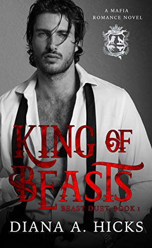 King of Beasts (The Society Book 1) by Diana A. Hicks