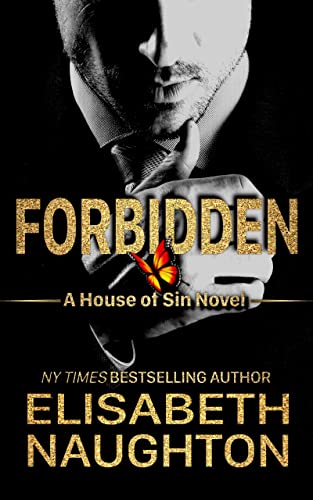 Forbidden (House of Sin Book 1) by Elisabeth Naughton